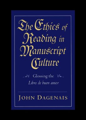 The Ethics of Reading in Manuscript Culture: Glossing the “Libro de buen amor” book cover