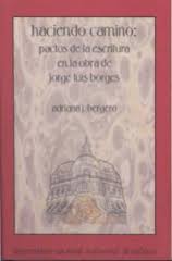 Haciendo camino. Pactos de la escritura en la obra de Jorge Luis Borges book cover
