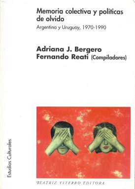 Memorias Colectivas y Políticas de Olvido book cover